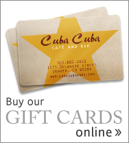 Purchase Cuba Cuba Cafe & Bar Gift Cards!